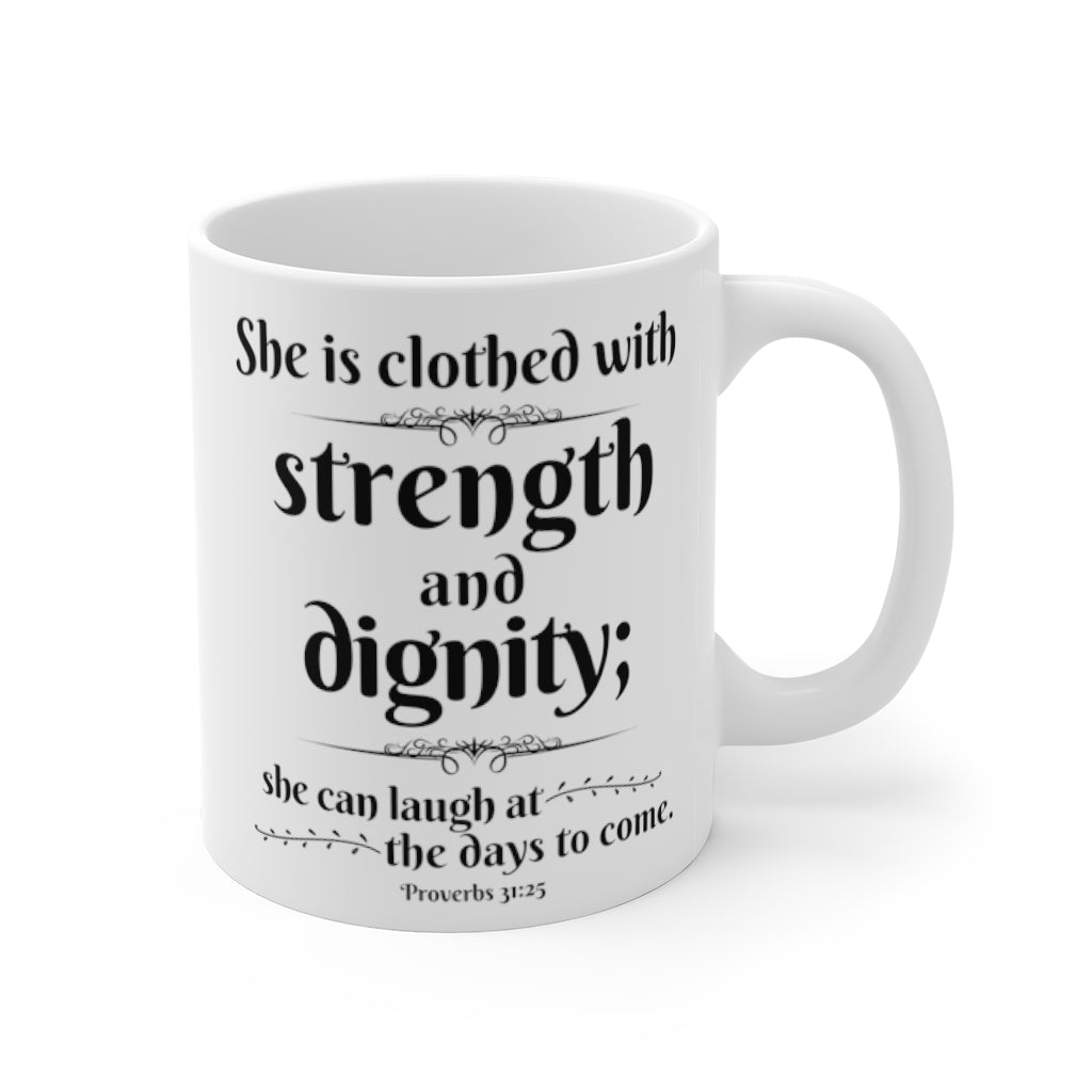 Clothes With Strength and Dignity Christian Bible Verse Mug