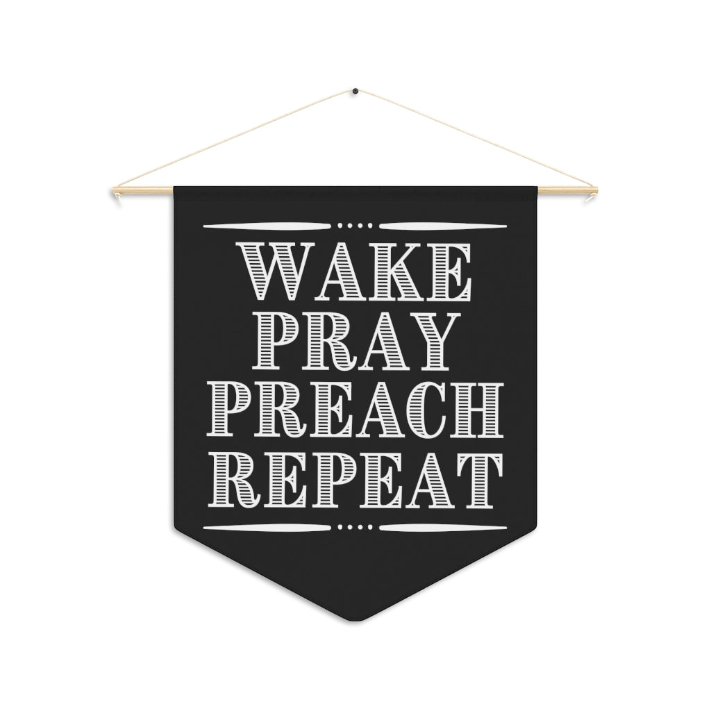 Wake Pray Preach Repeat Christian Inspired Pennant Pastor Wall Decorative