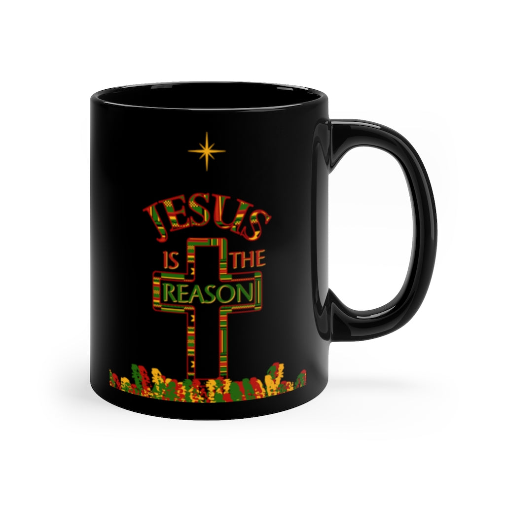 Jesus Is The Reason Kente Cross 11oz Black Mug