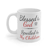 Blessed By God Spoiled By My Children Mug