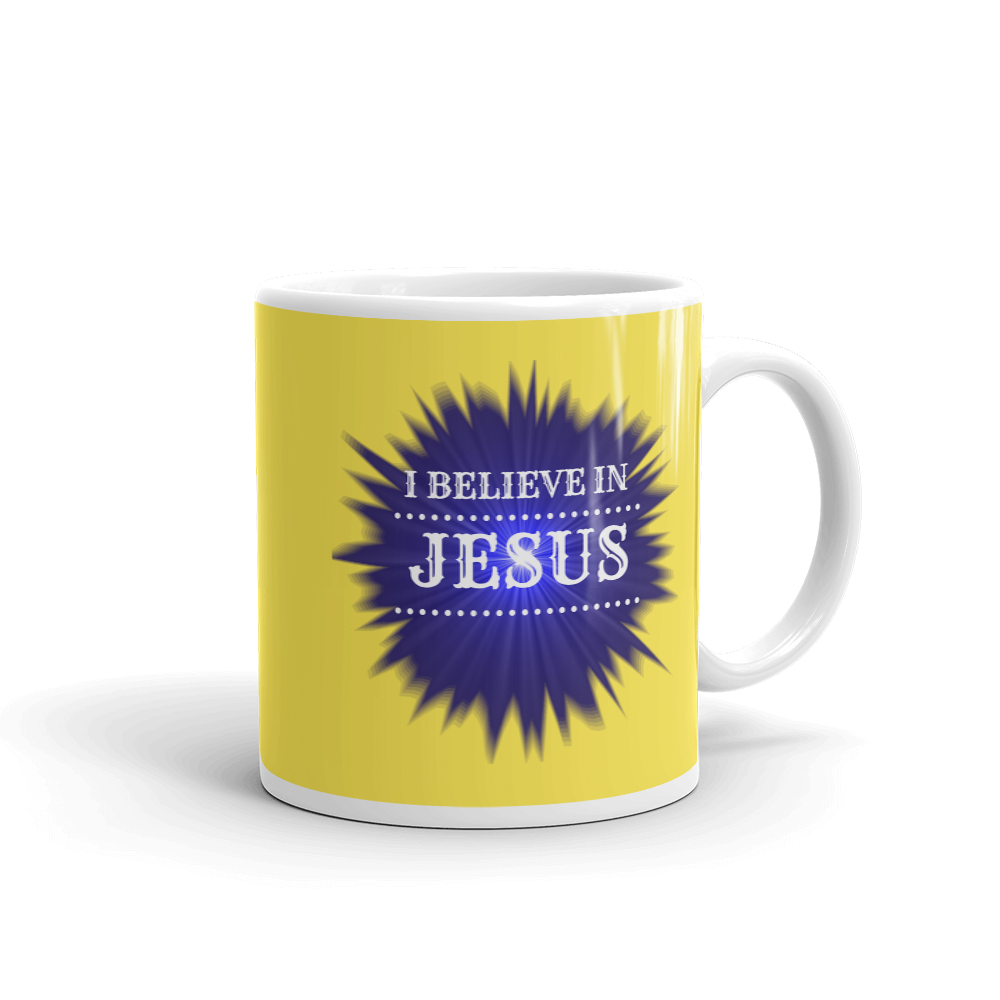 I Believe In Jesus Mug